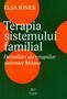 Terapia sistemului familial - Dezvoltări ale terapiilor sistemice Milano, Autor: Elsa Jones